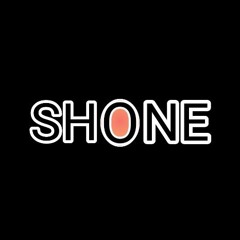 Shone