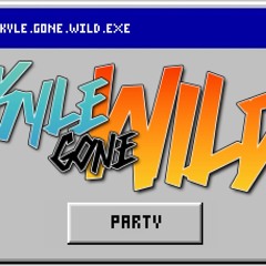 KYLEgoneWILD