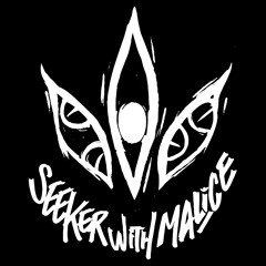 Seeker With Malice