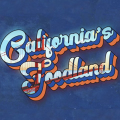 CalIfornia’s FoodLand