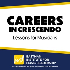 Careers in Crescendo: Lessons for Musicians
