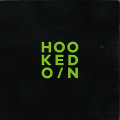 HOOKED ON: