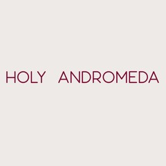 Holy Andromeda