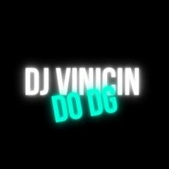 DJ VINICIN DO DG ✪