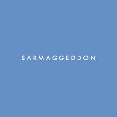 Sarmaggeddon