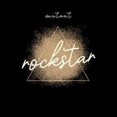 Mutant Rockstar