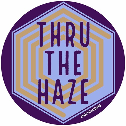 Thru The Haze’s avatar