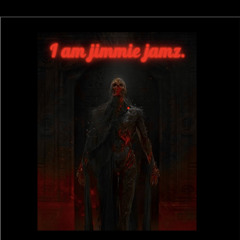 I AM Jimmie Jamz
