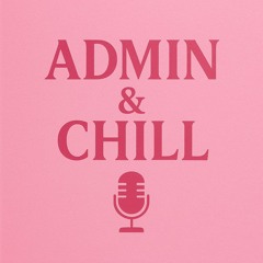 Admin&Chill