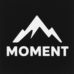 moment