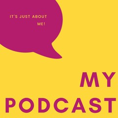 My Podcast! (Podcast Gueh!)