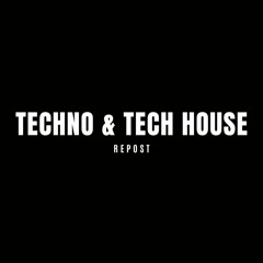 Techno & Tech House Repost