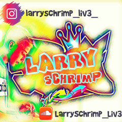LarrySchrimp_Liv3