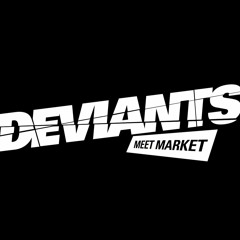Deviants