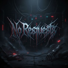 No Requests