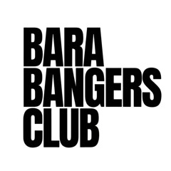 BARA BANGERS CLUB