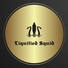 Liquified Squid