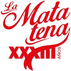 LA MATATENA