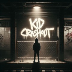 Kid Crashout