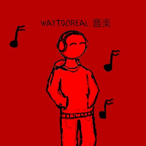 WayT0oReal 音楽’s avatar