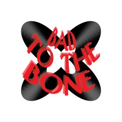 badtothebone Radio