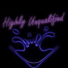 Highly Unqualified