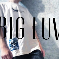 Big Luv