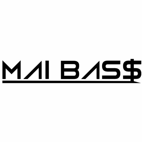 MAI BAS$’s avatar