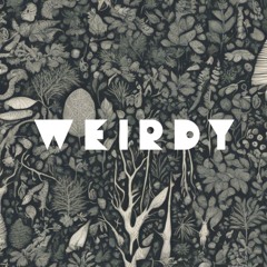 Weirdy