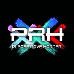 Please Rave Harder