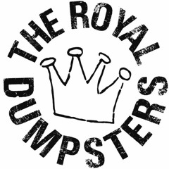 The Royal Dumpsters