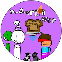 a_OverkillUser