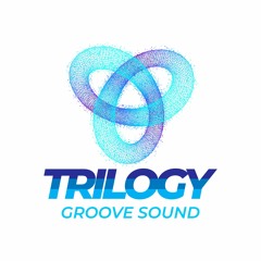 Trilogy Groove Sound