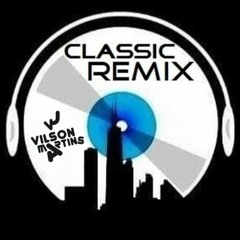 VILSON DJ (Classic Remix)