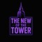 The New Of The Tower
