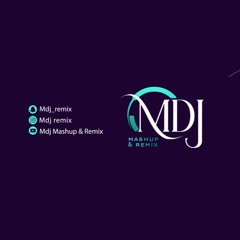 Mdj REMIX