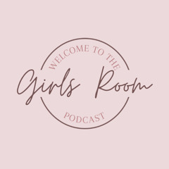The Girls Room Podcast