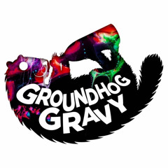 Groundhog Gravy