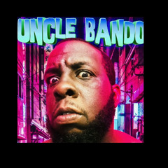 Uncle Bando the Verse God