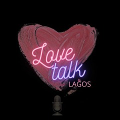 LoveTalk Lagos