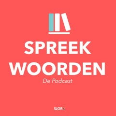 Spreekwoorden de Podcast