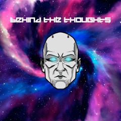 Behind The Thoughts