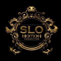 Slo Motion