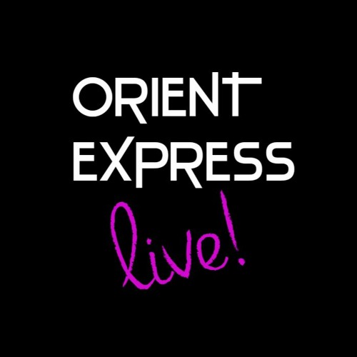 Orient Express Live!’s avatar