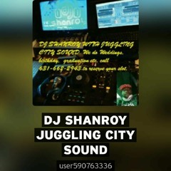 DJ SHANROY JUGGLING CITY sound