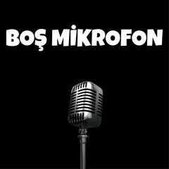 Boş Mikrofon