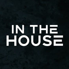 IN THE HOUSE LABEL