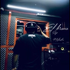 El bronco Rap malandro