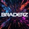 BRADERZ