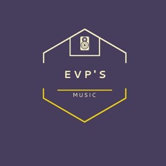 EVP'S Music